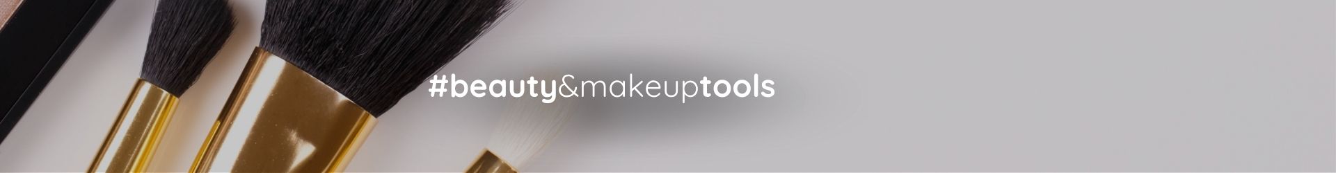 Beauty & Makeup Tools