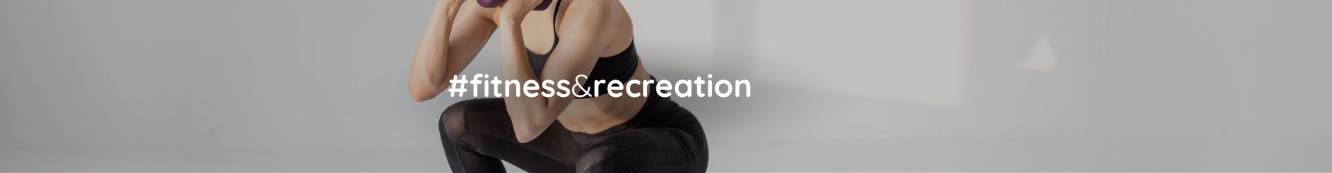 Fitness & Recreation