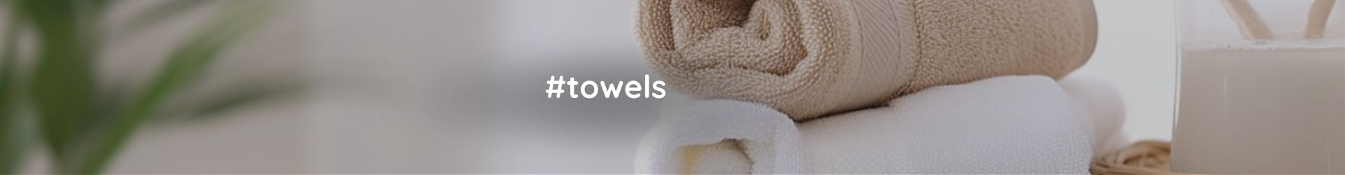 Towels